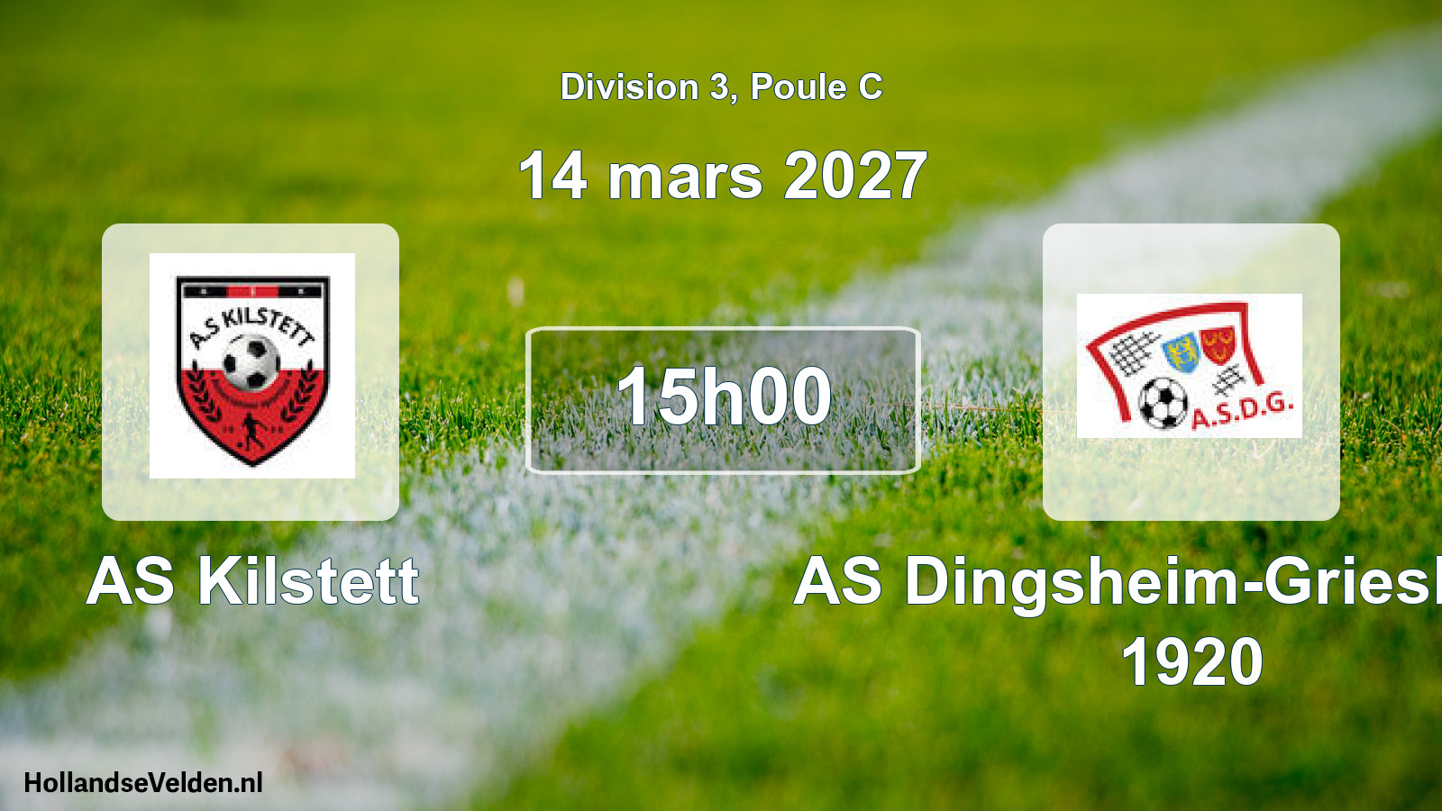 Scheduled Match: AS Kilstett - AS Dingsheim-Griesheim 1920 (14 March 2027)