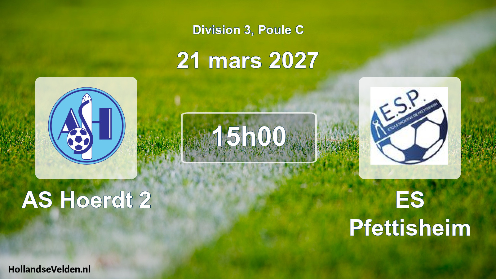 Scheduled Match: AS Hoerdt 2 - ES Pfettisheim (21 March 2027)