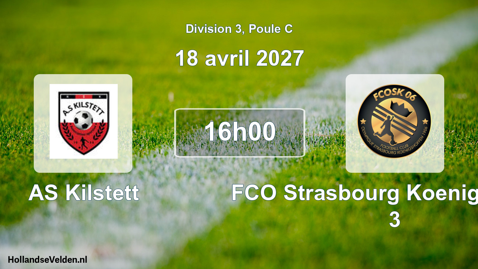 Scheduled Match: AS Kilstett - FCO Strasbourg Koenigshoffen 3 (18 April 2027)