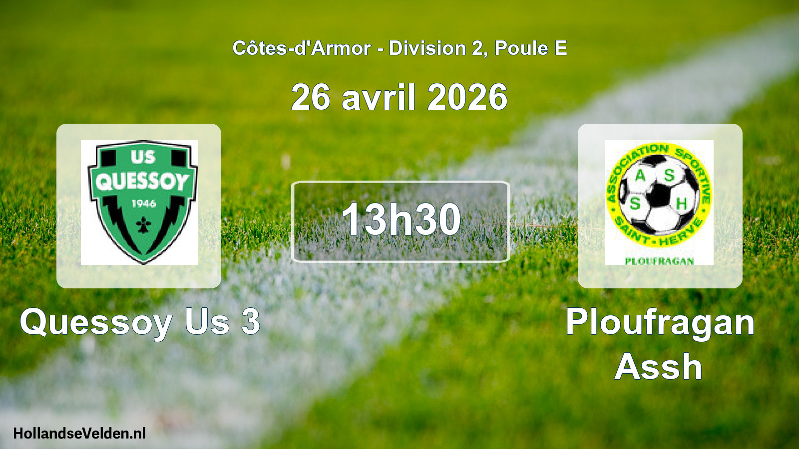 Geplande wedstrijd: Quessoy Us 3 - Ploufragan Assh (26 avril 2026)