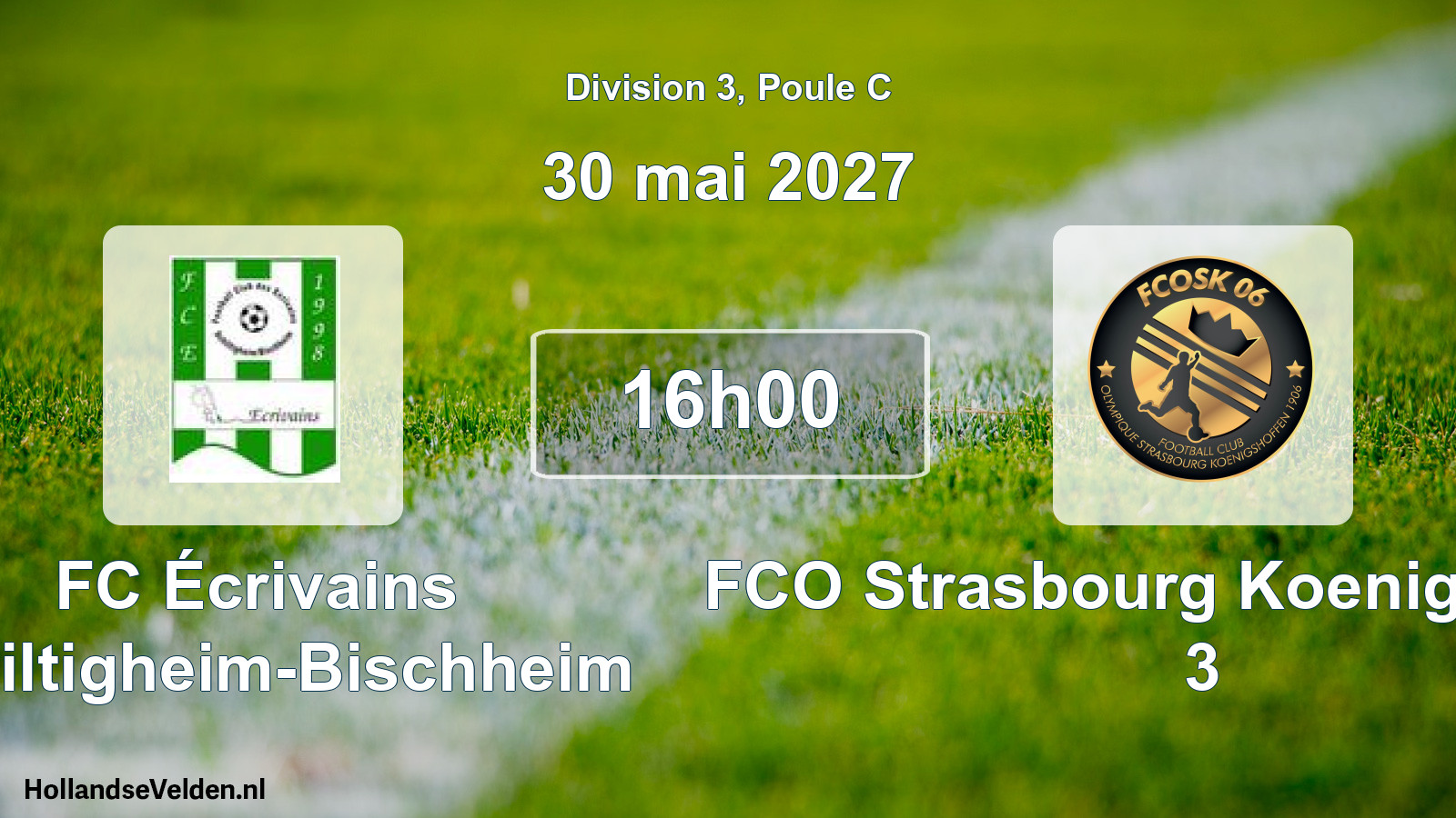 Scheduled Match: FC Écrivains Schiltigheim-Bischheim - FCO Strasbourg Koenigshoffen 3 (30 May 2027)