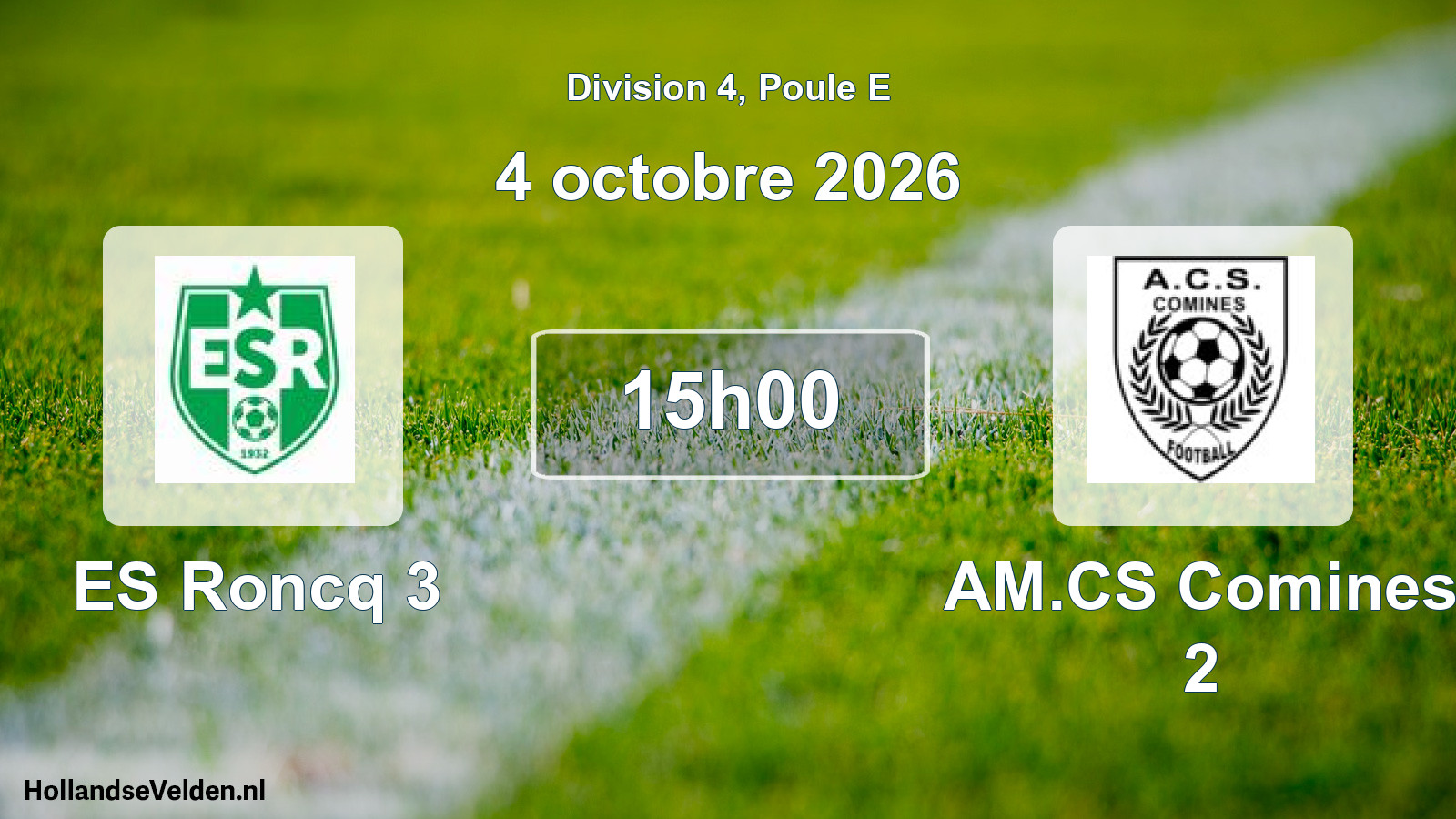 Scheduled Match: ES Roncq 3 - AM.CS Comines 2 (4 October 2026)