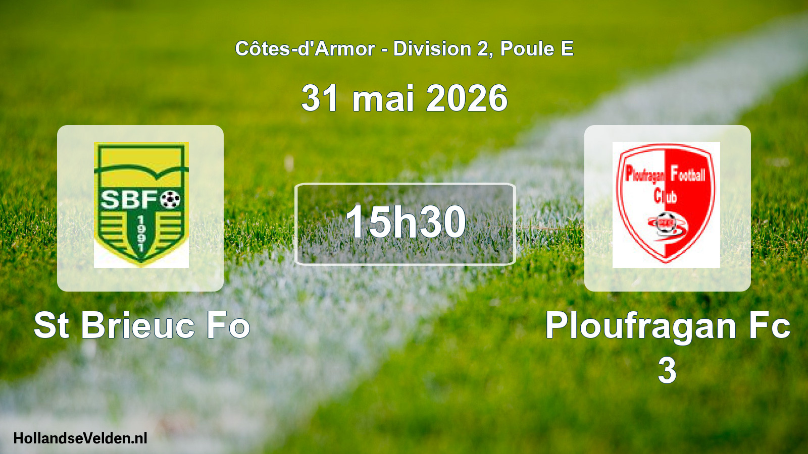 Geplande wedstrijd: St Brieuc Fo - Ploufragan Fc 3 (31 mei 2026)