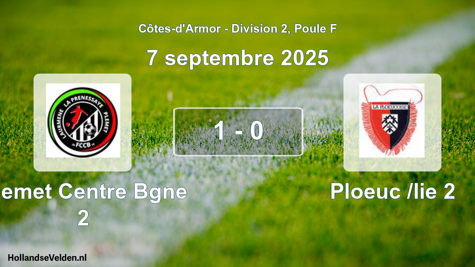 Total number of matches played: Plemet Centre Bgne 2 - Ploeuc /lie 2 1 - 0 (7 September 2025)
