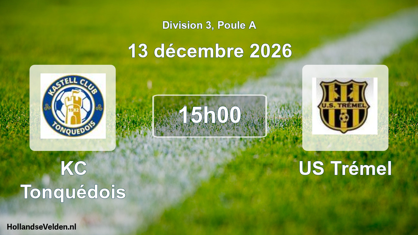 Match programmé: KC Tonquédois - US Trémel (13 décembre 2026)