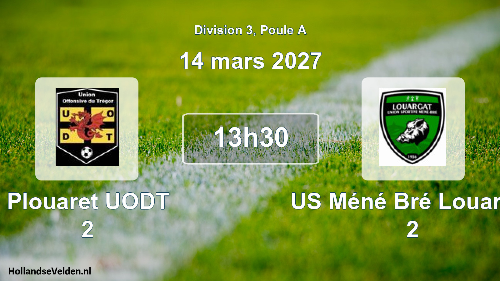 Geplande wedstrijd: Plouaret UODT 2 - US Méné Bré Louargat 2 (14 maart 2027)