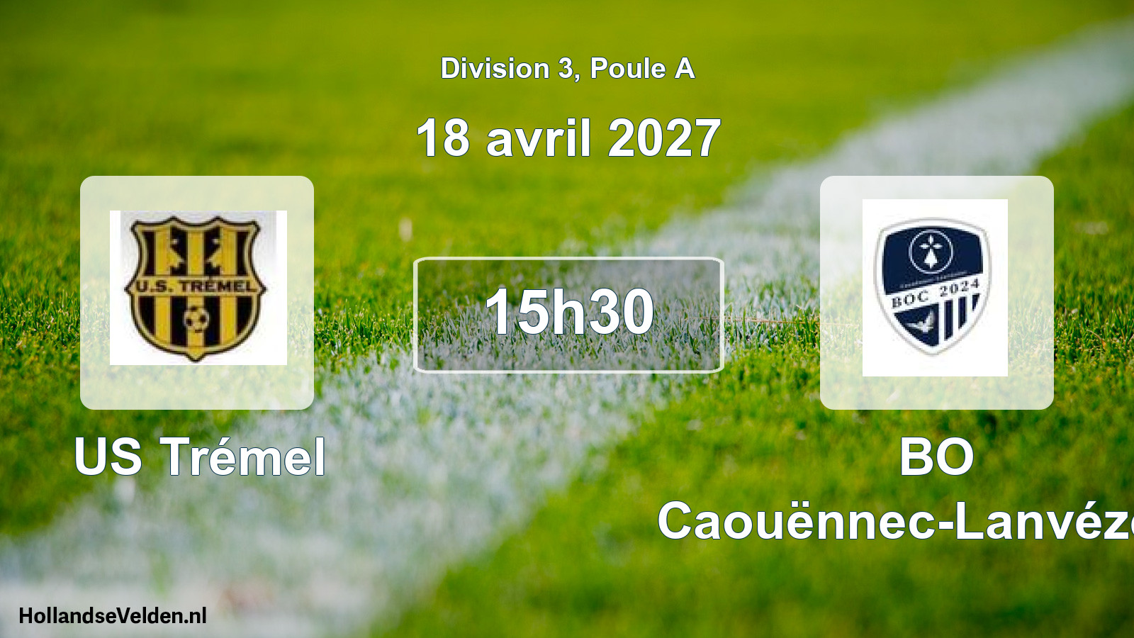 Scheduled Match: US Trémel - BO Caouënnec-Lanvézéac (18 April 2027)