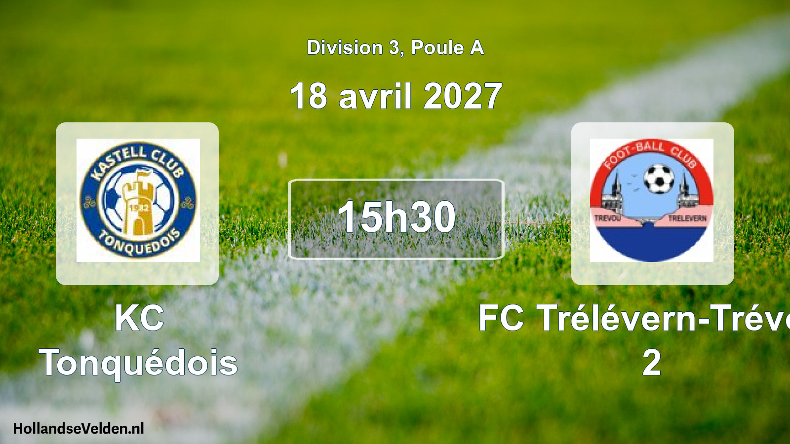 Match programmé: KC Tonquédois - FC Trélévern-Trévou 2 (18 avril 2027)