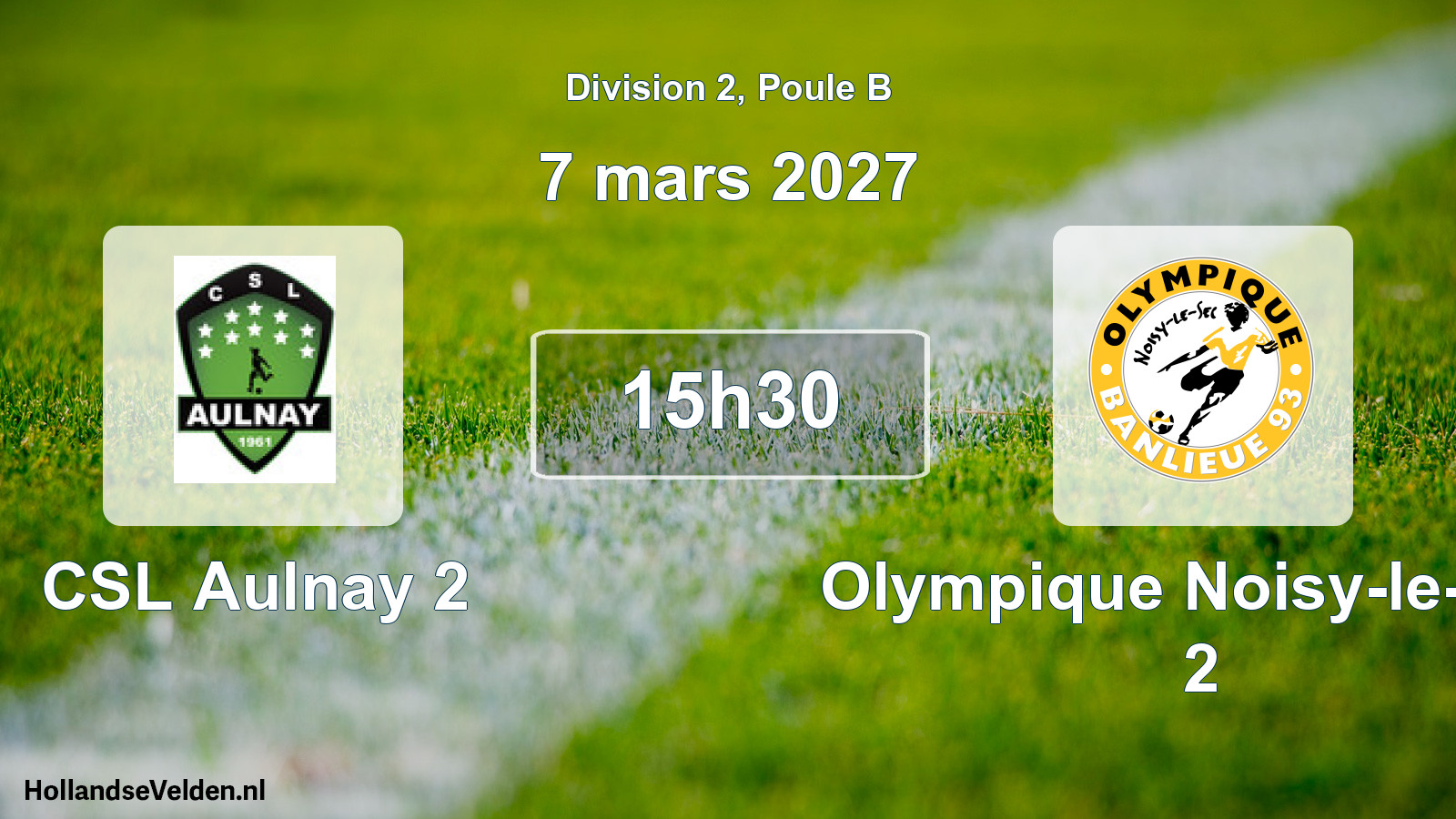Scheduled Match: CSL Aulnay 2 - Olympique Noisy-le-Sec 2 (7 March 2027)