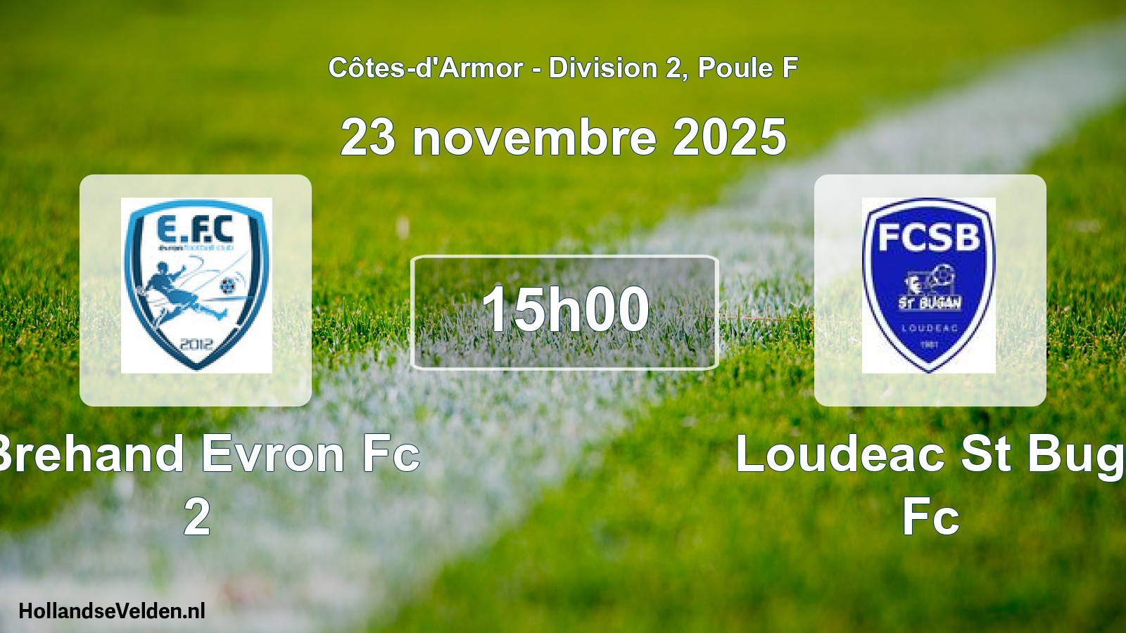 Geplande wedstrijd: Brehand Evron Fc 2 - Loudeac St Bug Fc (23 november 2025)