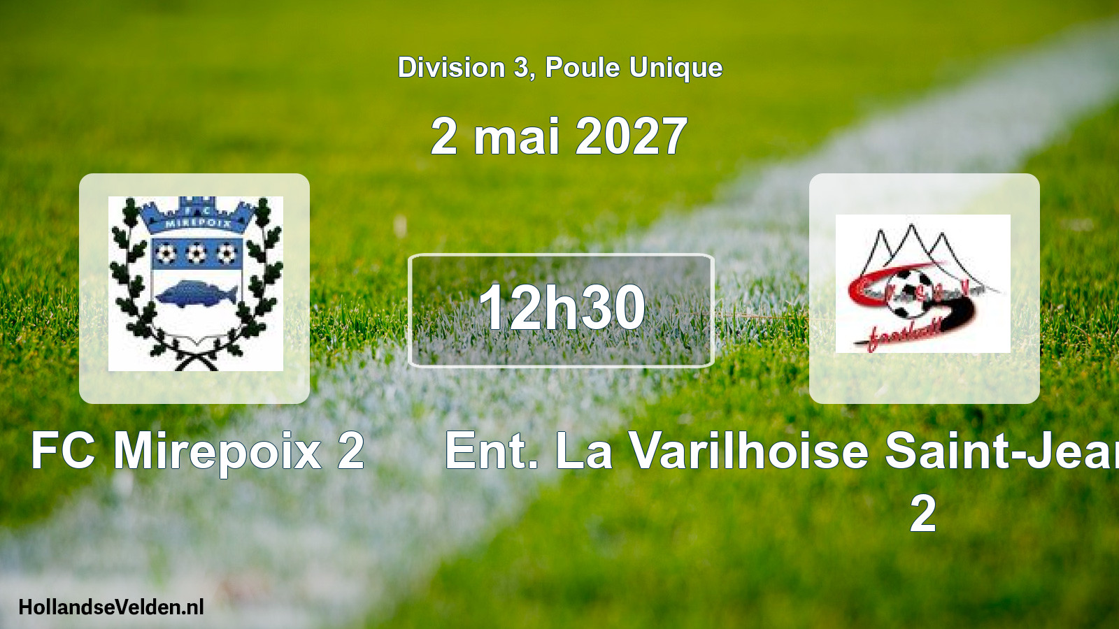 Match programmé: FC Mirepoix 2 - Ent. La Varilhoise Saint-Jean-de-Verges 2 (2 mai 2027)