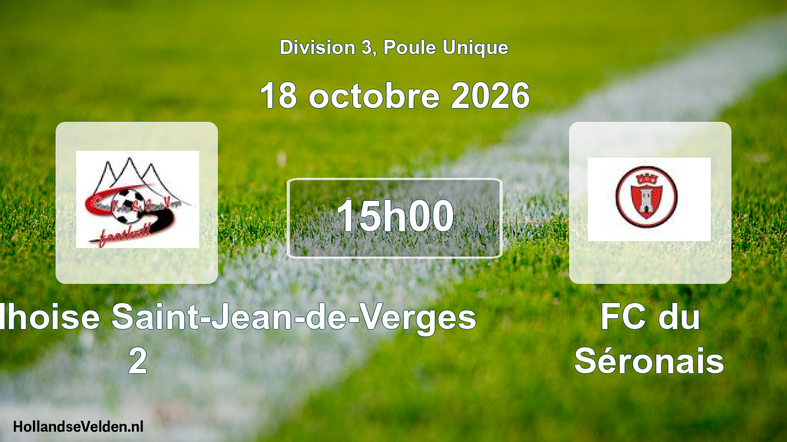 Match programmé: Ent. La Varilhoise Saint-Jean-de-Verges 2 - FC du Séronais (18 octobre 2026)