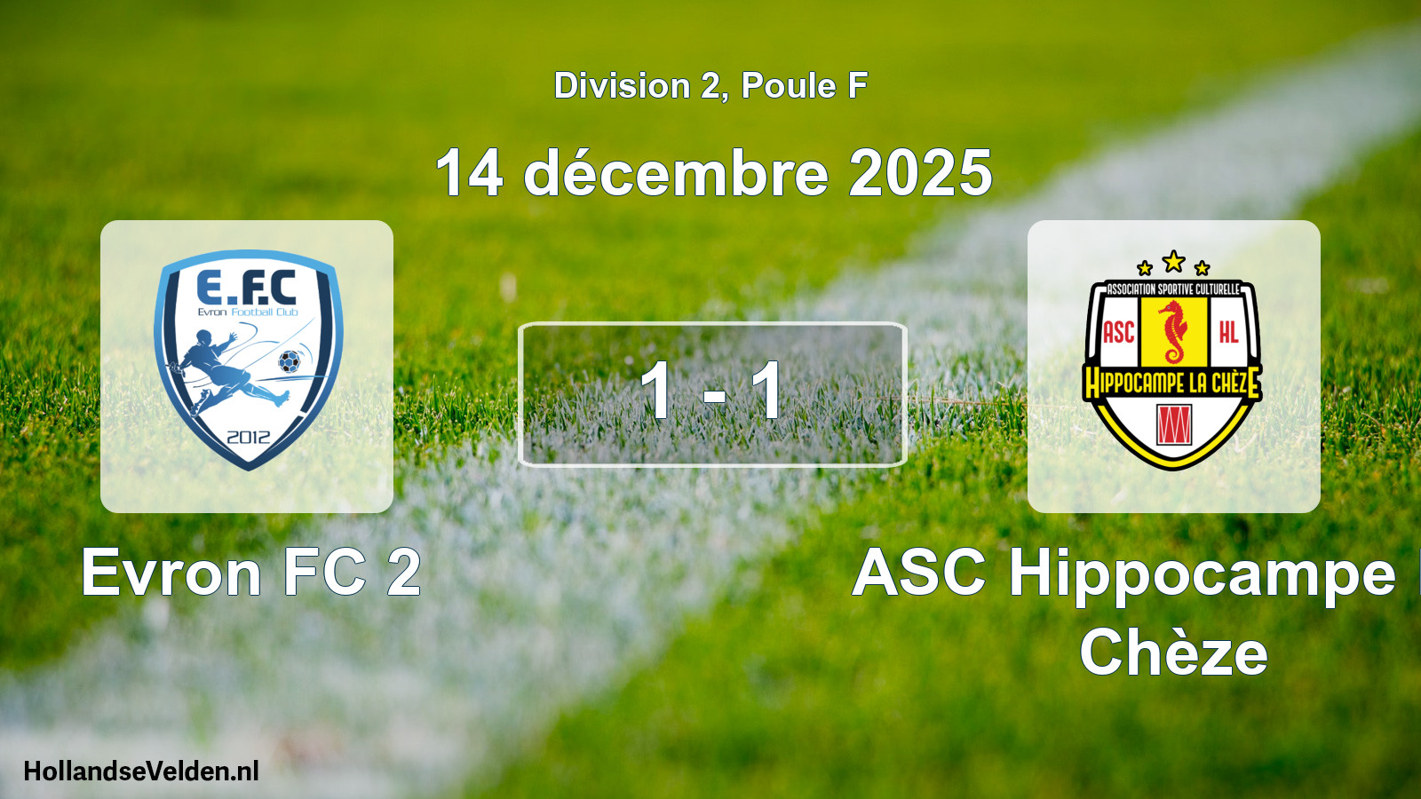 Match joué: Evron FC 2 - ASC Hippocampe La Chèze 1 - 1 (14 décembre 2025)