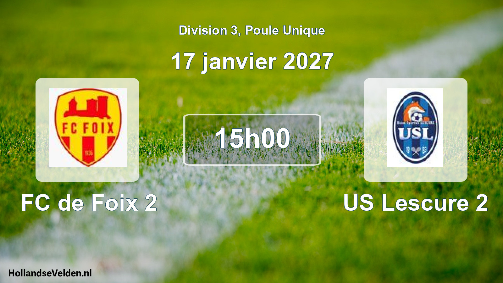 Match programmé: FC de Foix 2 - US Lescure 2 (17 janvier 2027)