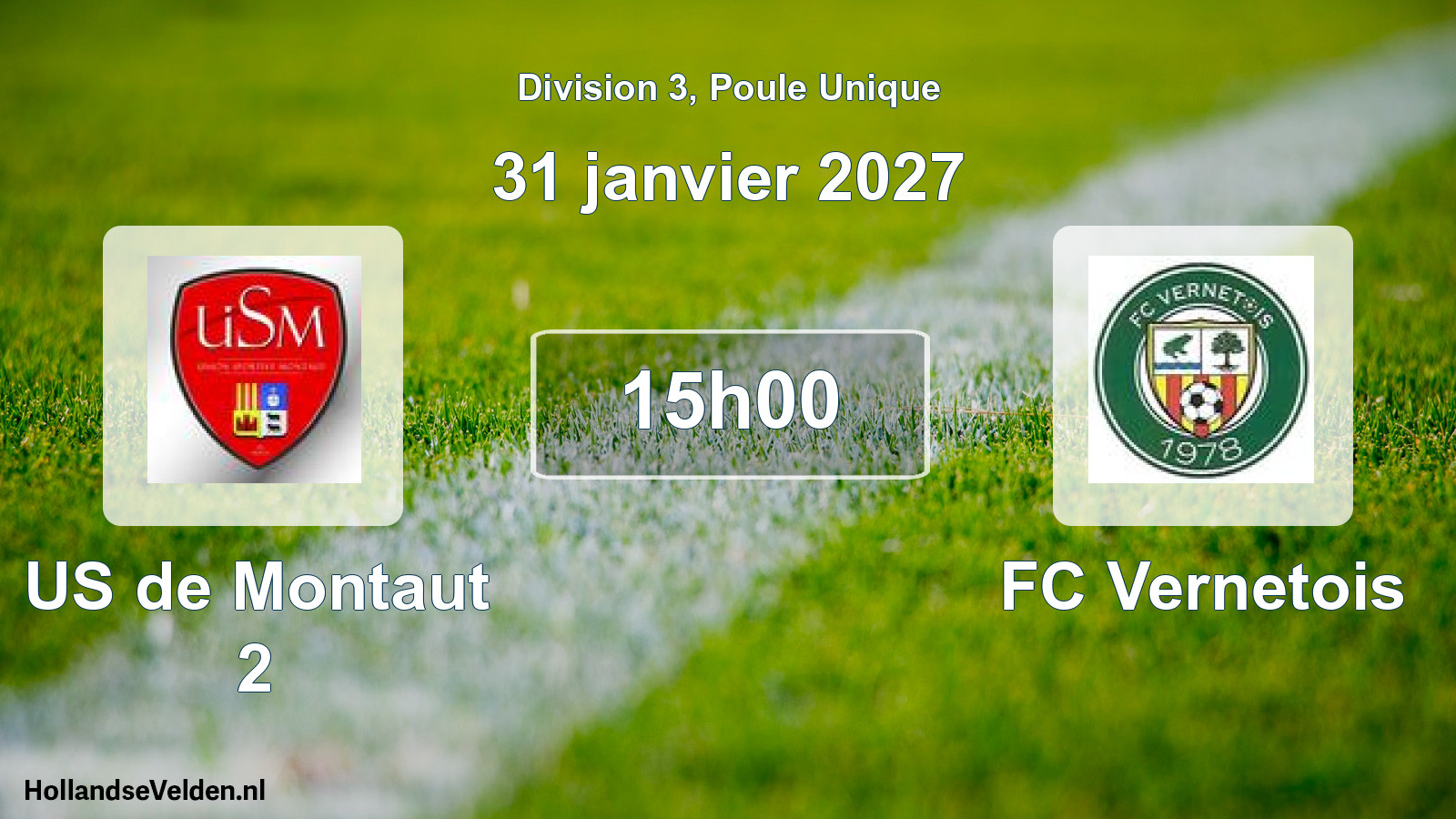 Match programmé: US de Montaut 2 - FC Vernetois (31 janvier 2027)