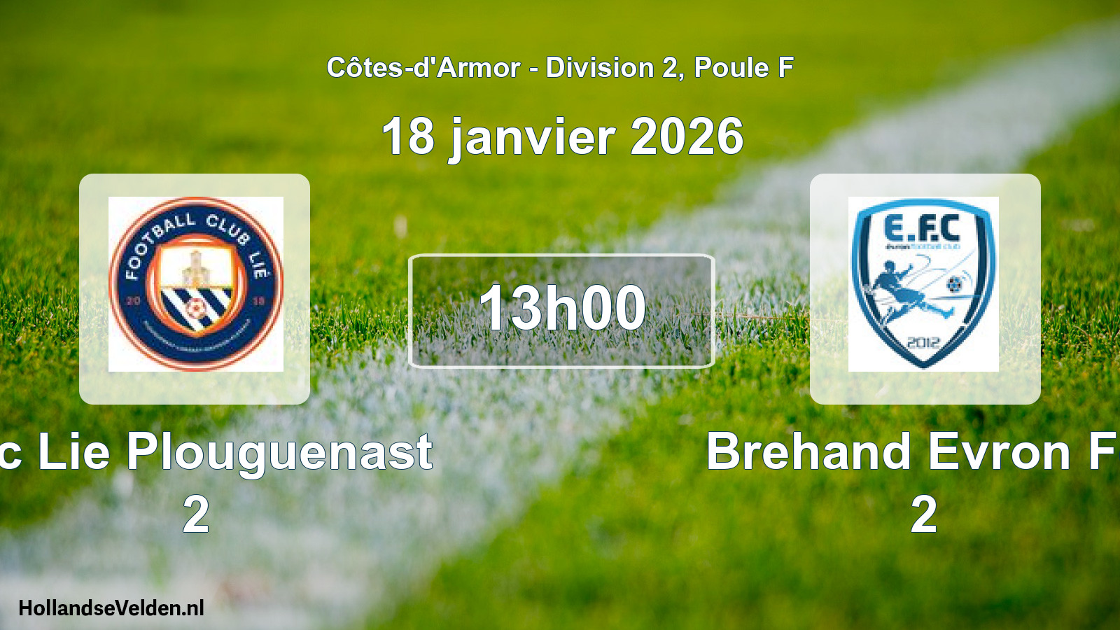 Geplande wedstrijd: Fc Lie Plouguenast 2 - Brehand Evron Fc 2 (18 januari 2026)