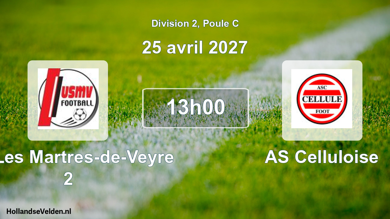 Scheduled Match: US Les Martres-de-Veyre 2 - AS Celluloise (25 April 2027)