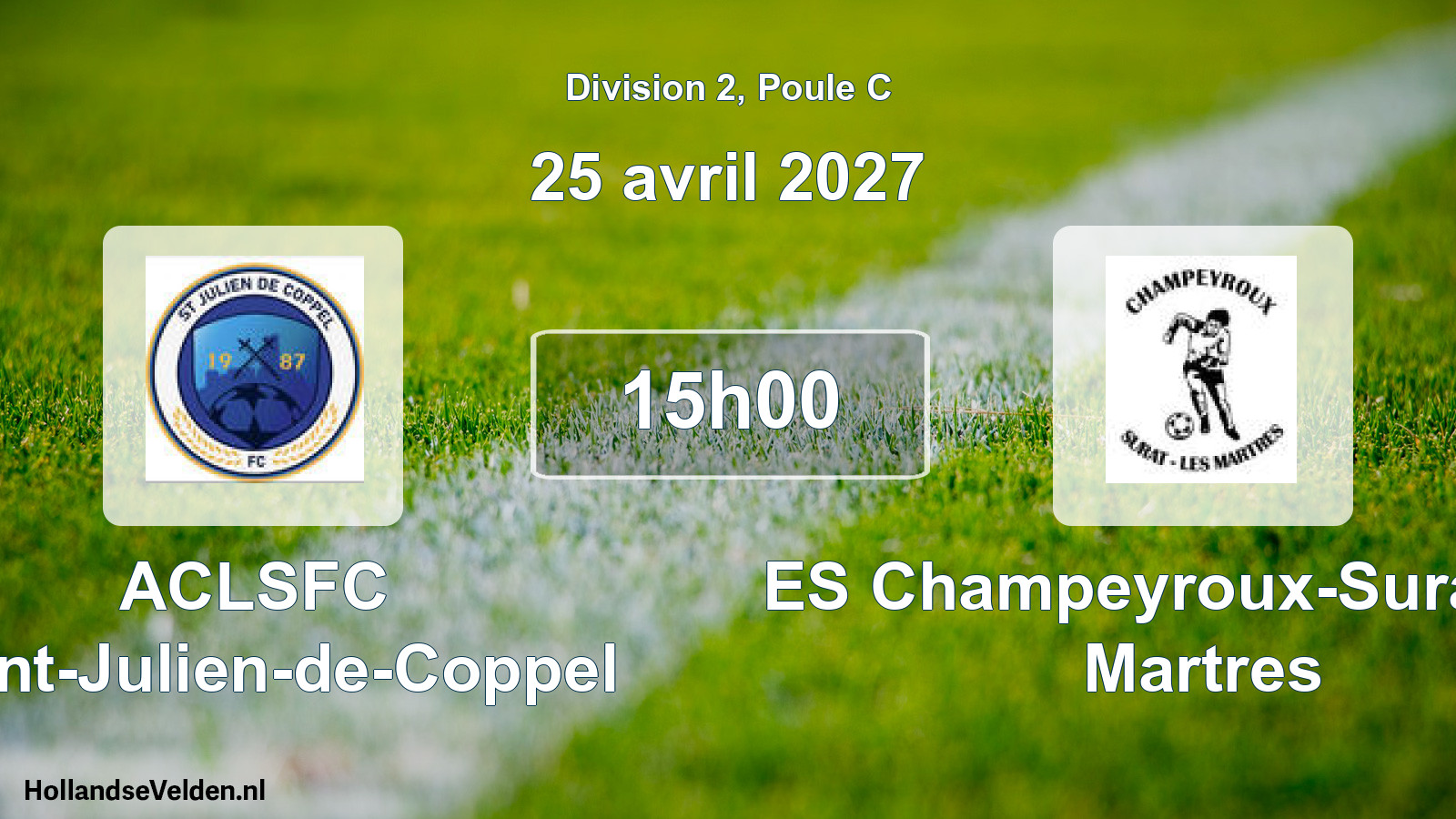 Match programmé: ACLSFC Saint-Julien-de-Coppel - ES Champeyroux-Surat-Les Martres (25 avril 2027)