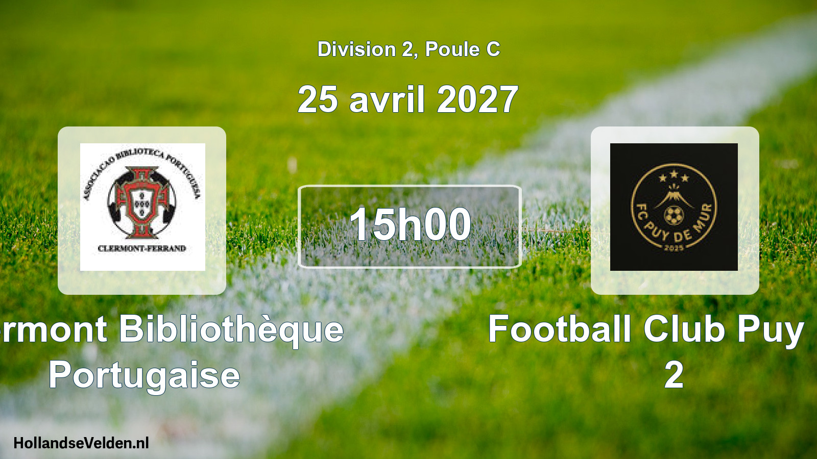 Match programmé: Clermont Bibliothèque Portugaise - Football Club Puy De 2 (25 avril 2027)