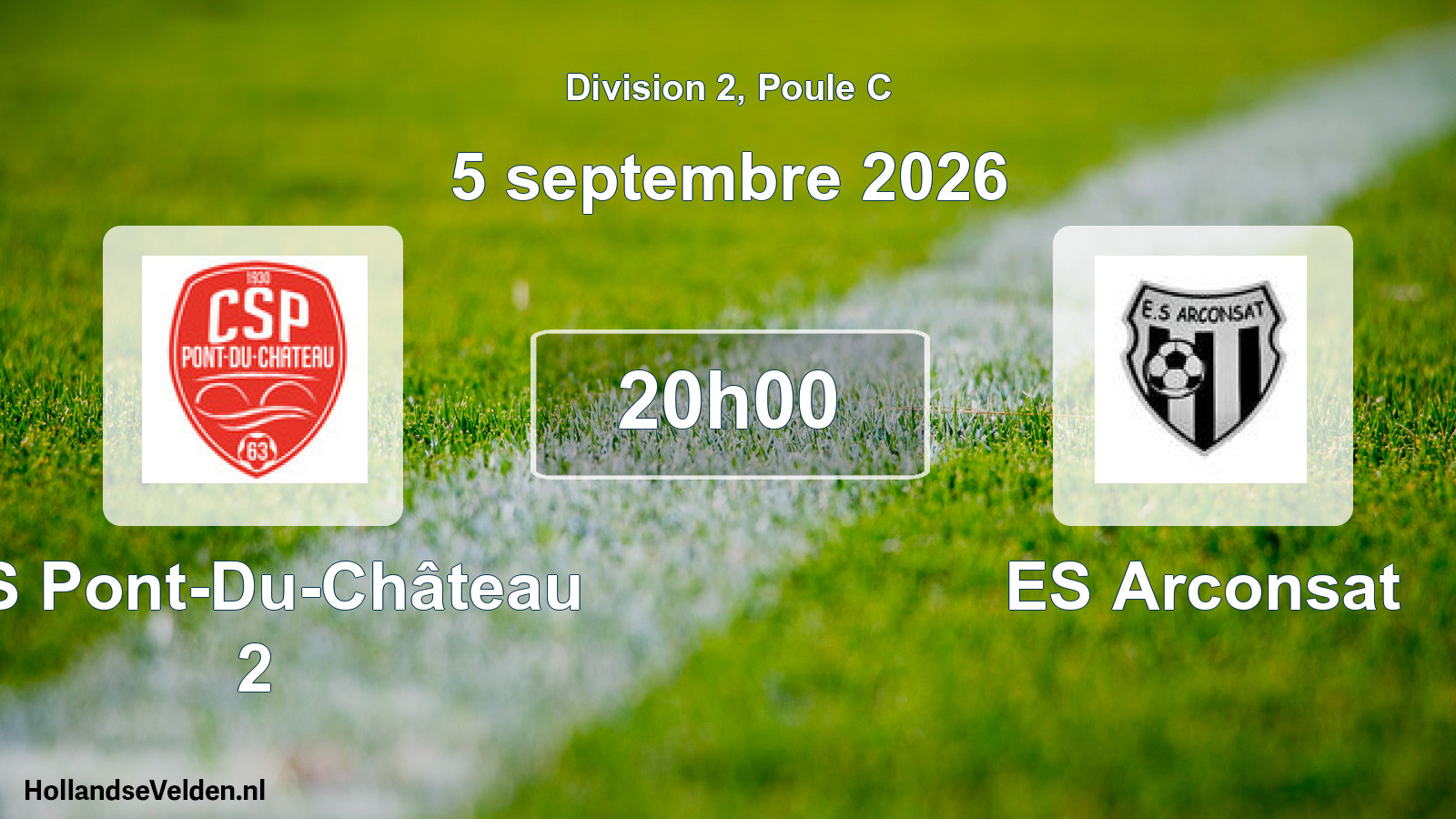Match programmé: CS Pont-Du-Château 2 - ES Arconsat (5 septembre 2026)