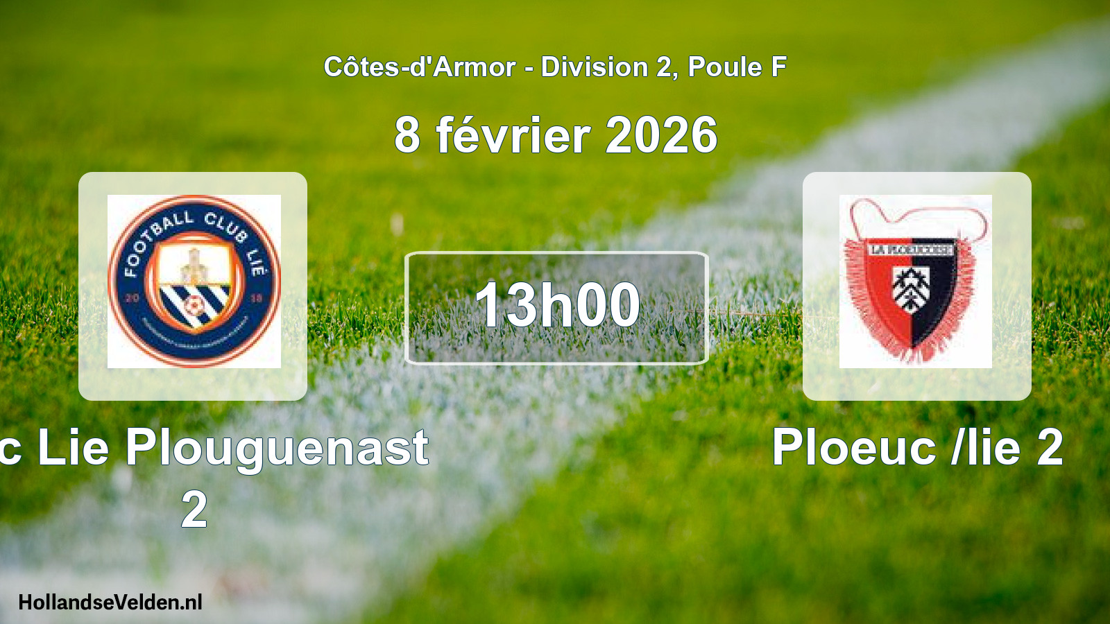 Geplande wedstrijd: Fc Lie Plouguenast 2 - Ploeuc /lie 2 (8 février 2026)
