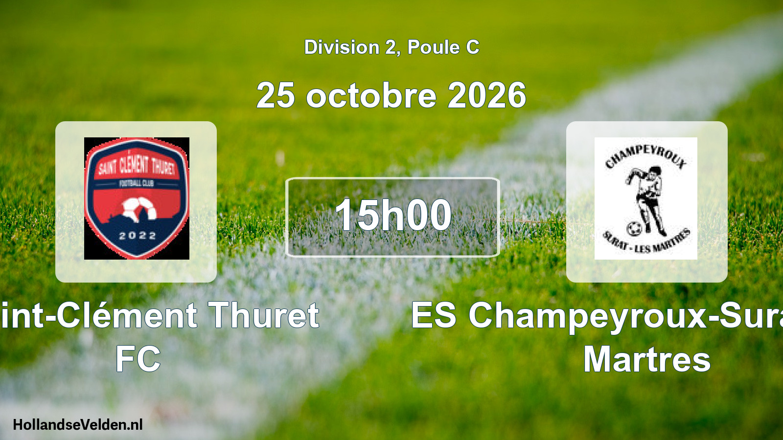 Match programmé: Saint-Clément Thuret FC - ES Champeyroux-Surat-Les Martres (25 octobre 2026)