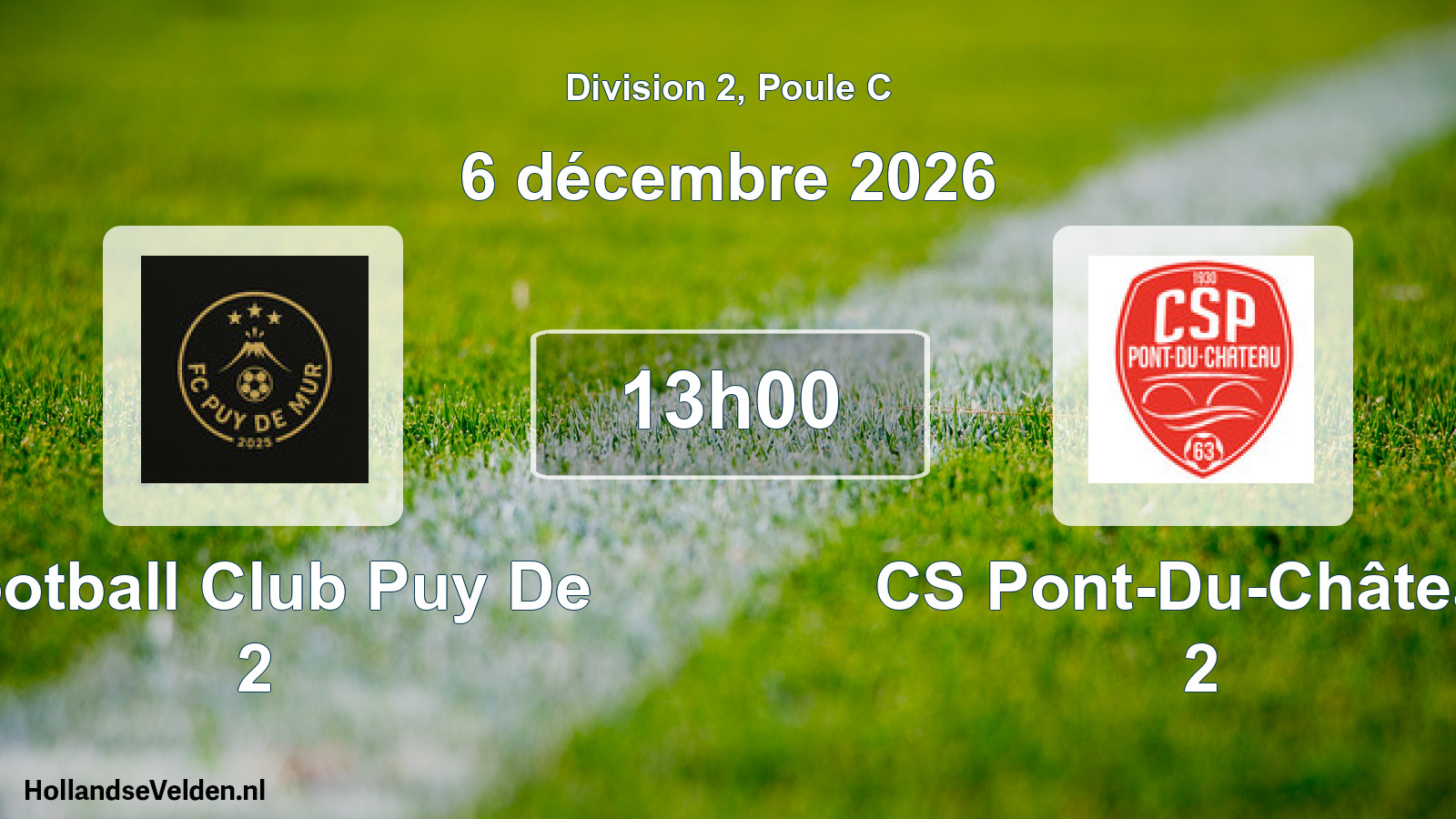 Match programmé: Football Club Puy De 2 - CS Pont-Du-Château 2 (6 décembre 2026)