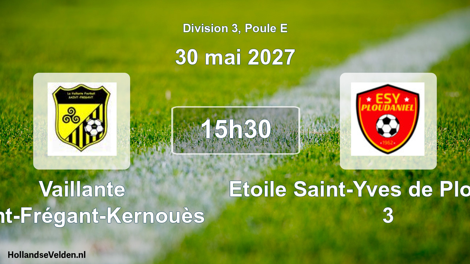 Scheduled Match: Vaillante Saint-Frégant-Kernouès - Etoile Saint-Yves de Ploudaniel 3 (30 May 2027)