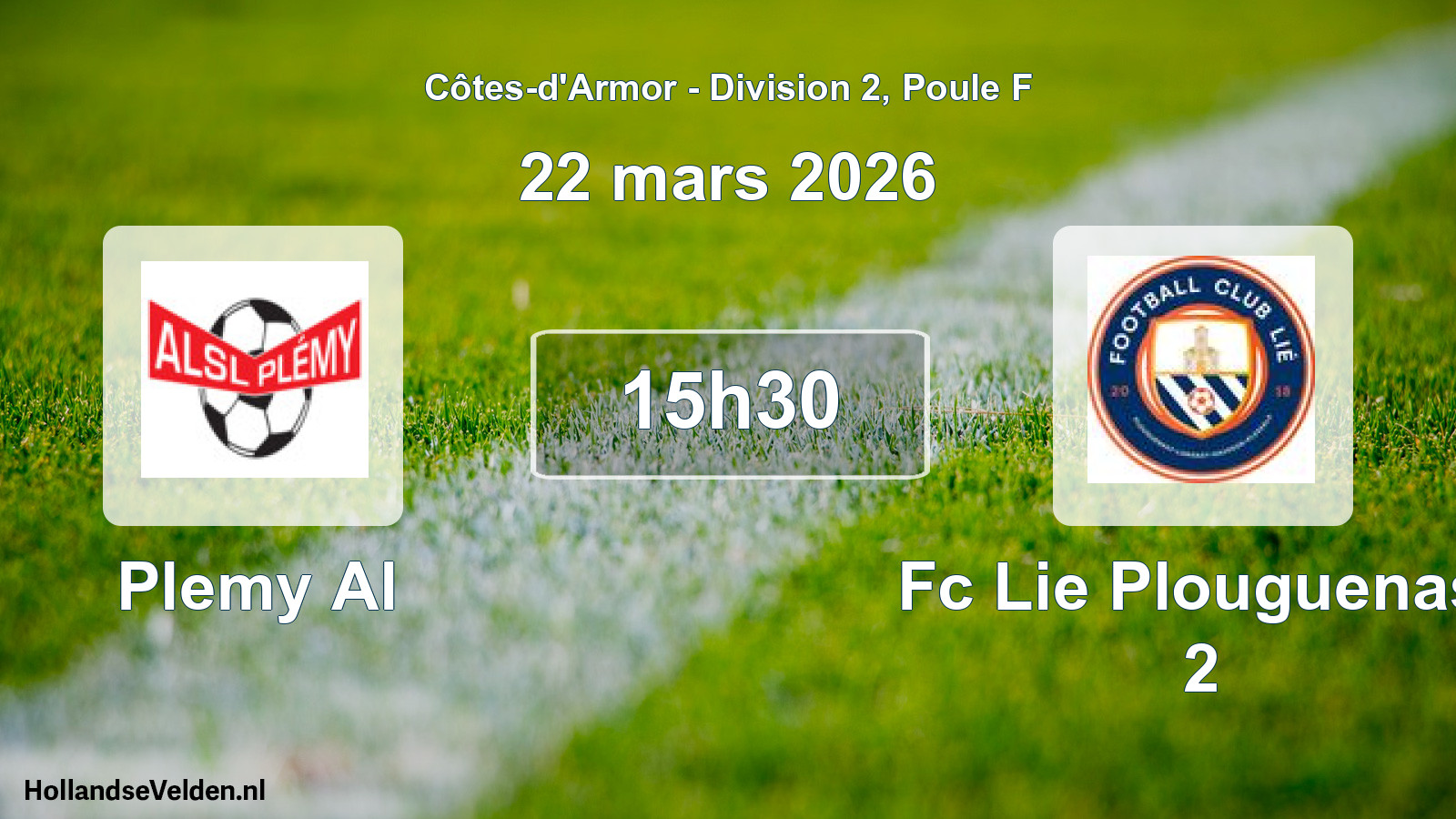 Scheduled Match: Plemy Al - Fc Lie Plouguenast 2 (22 March 2026)
