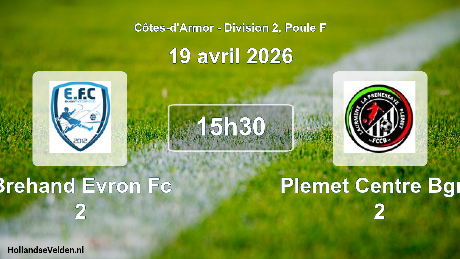 Geplande wedstrijd: Brehand Evron Fc 2 - Plemet Centre Bgne 2 (19 april 2026)
