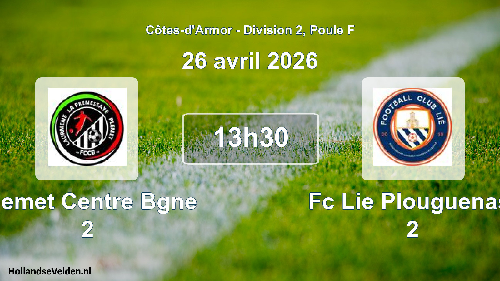 Geplande wedstrijd: Plemet Centre Bgne 2 - Fc Lie Plouguenast 2 (26 avril 2026)