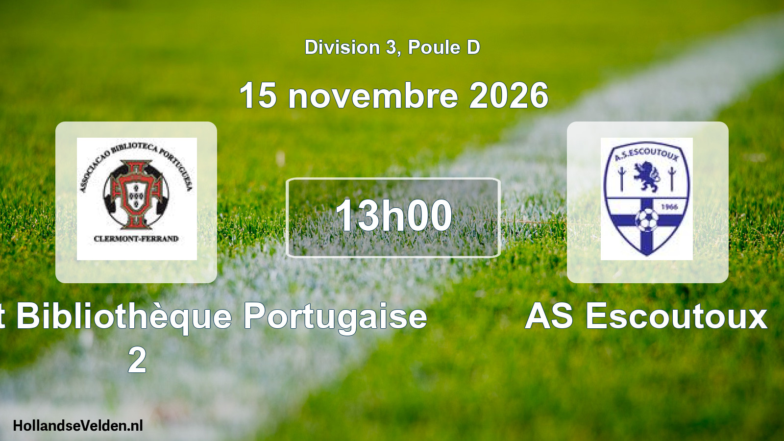Scheduled Match: Clermont Bibliothèque Portugaise 2 - AS Escoutoux (15 November 2026)