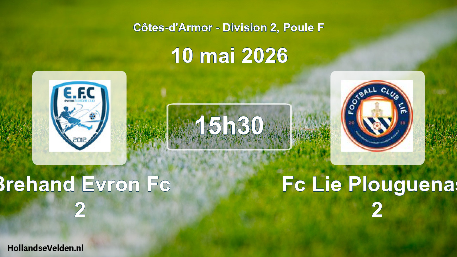 Scheduled Match: Brehand Evron Fc 2 - Fc Lie Plouguenast 2 (10 May 2026)
