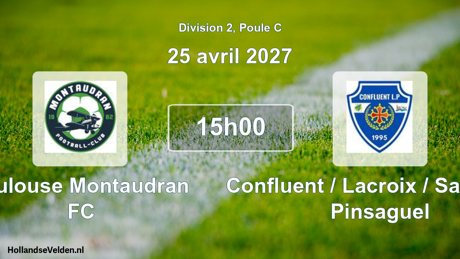 Match programmé: Toulouse Montaudran FC - Confluent / Lacroix / Saubens / Pinsaguel (25 avril 2027)