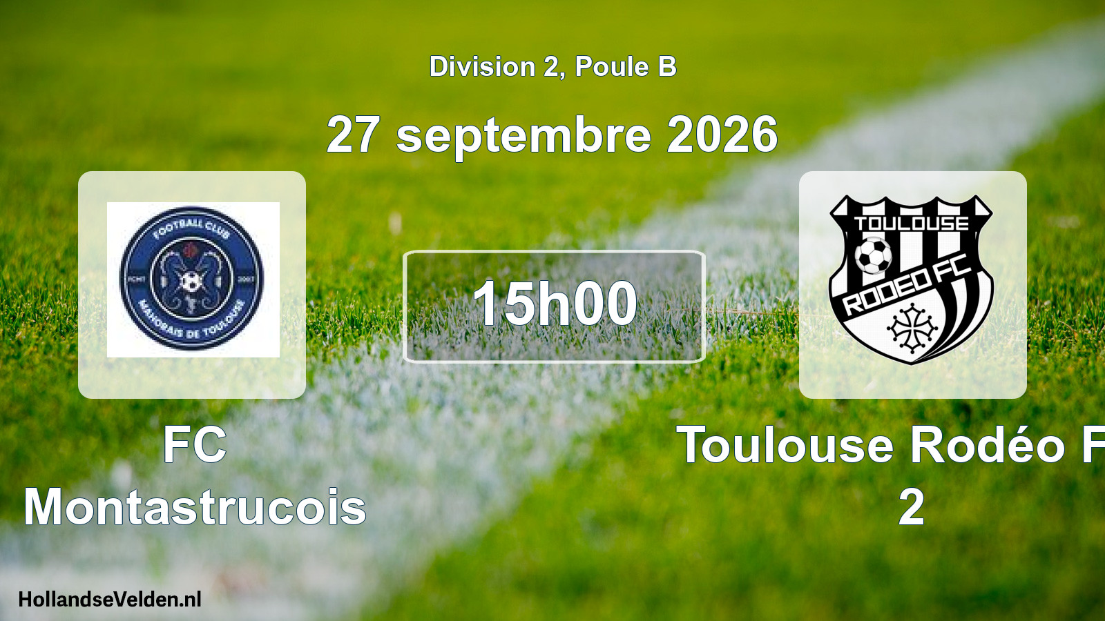 Scheduled Match: FC Montastrucois - Toulouse Rodéo FC 2 (27 September 2026)