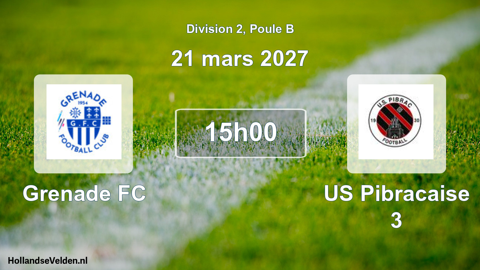 Scheduled Match: Grenade FC - US Pibracaise 3 (21 March 2027)