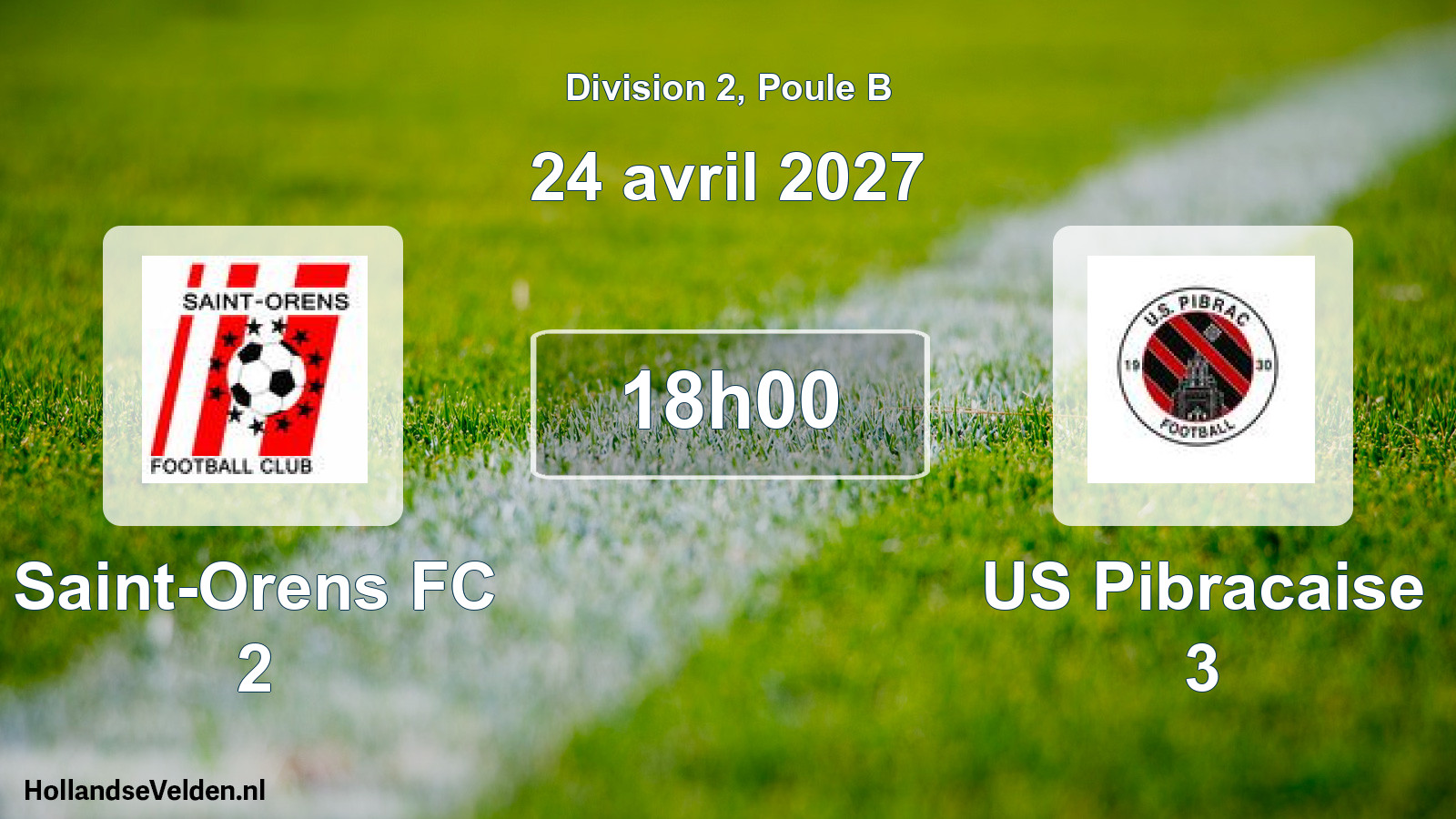 Match programmé: Saint-Orens FC 2 - US Pibracaise 3 (24 avril 2027)