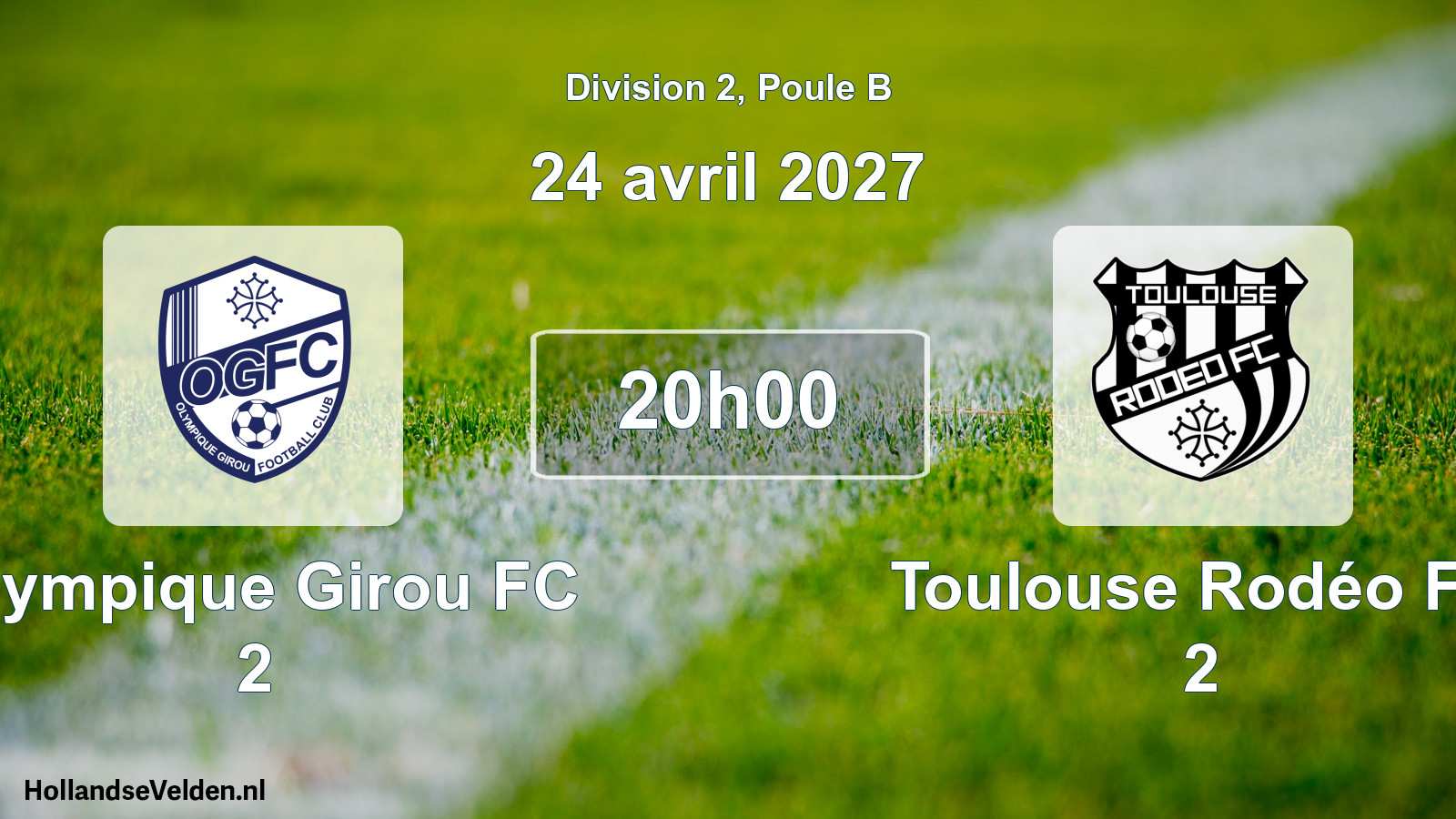 Match programmé: Olympique Girou FC 2 - Toulouse Rodéo FC 2 (24 avril 2027)