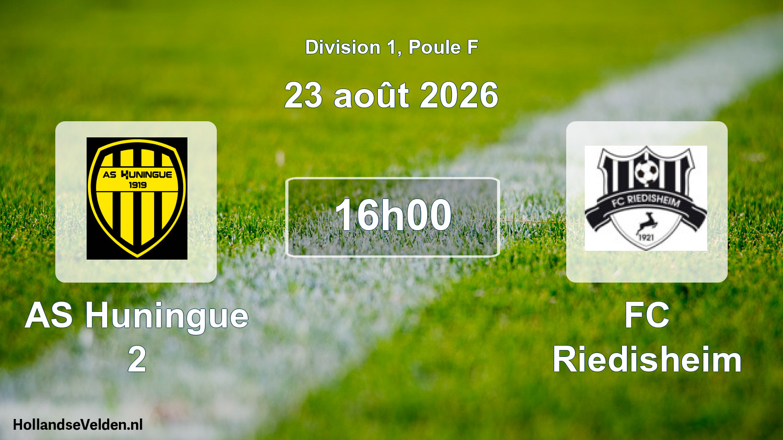 Scheduled Match: AS Huningue 2 - FC Riedisheim (23 August 2026)