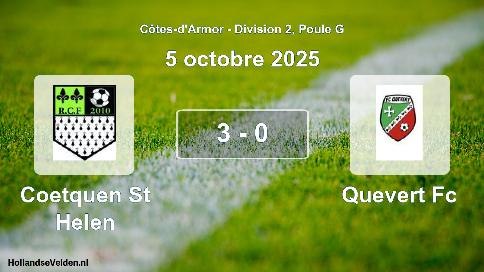 Total number of matches played: Coetquen St Helen - Quevert Fc 3 - 0 (5 October 2025)