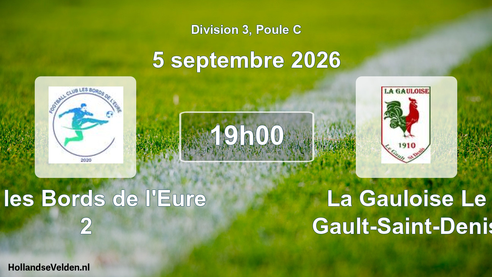 Scheduled Match: FC les Bords de l'Eure 2 - La Gauloise Le Gault-Saint-Denis (5 September 2026)