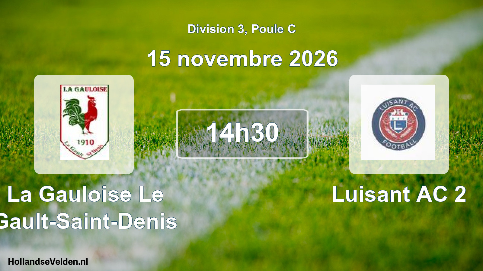 Scheduled Match: La Gauloise Le Gault-Saint-Denis - Luisant AC 2 (15 November 2026)