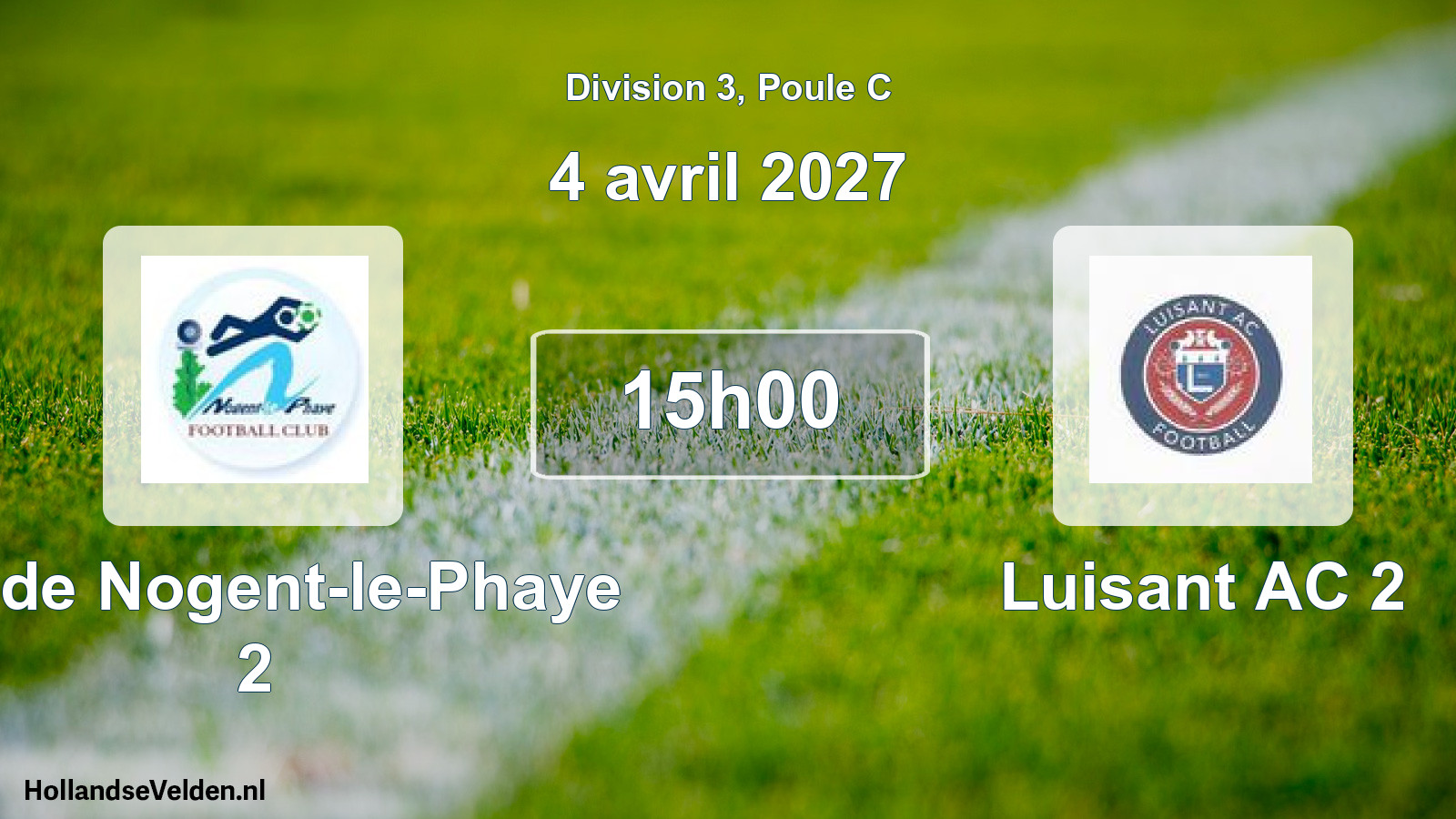 Scheduled Match: FC de Nogent-le-Phaye 2 - Luisant AC 2 (4 April 2027)