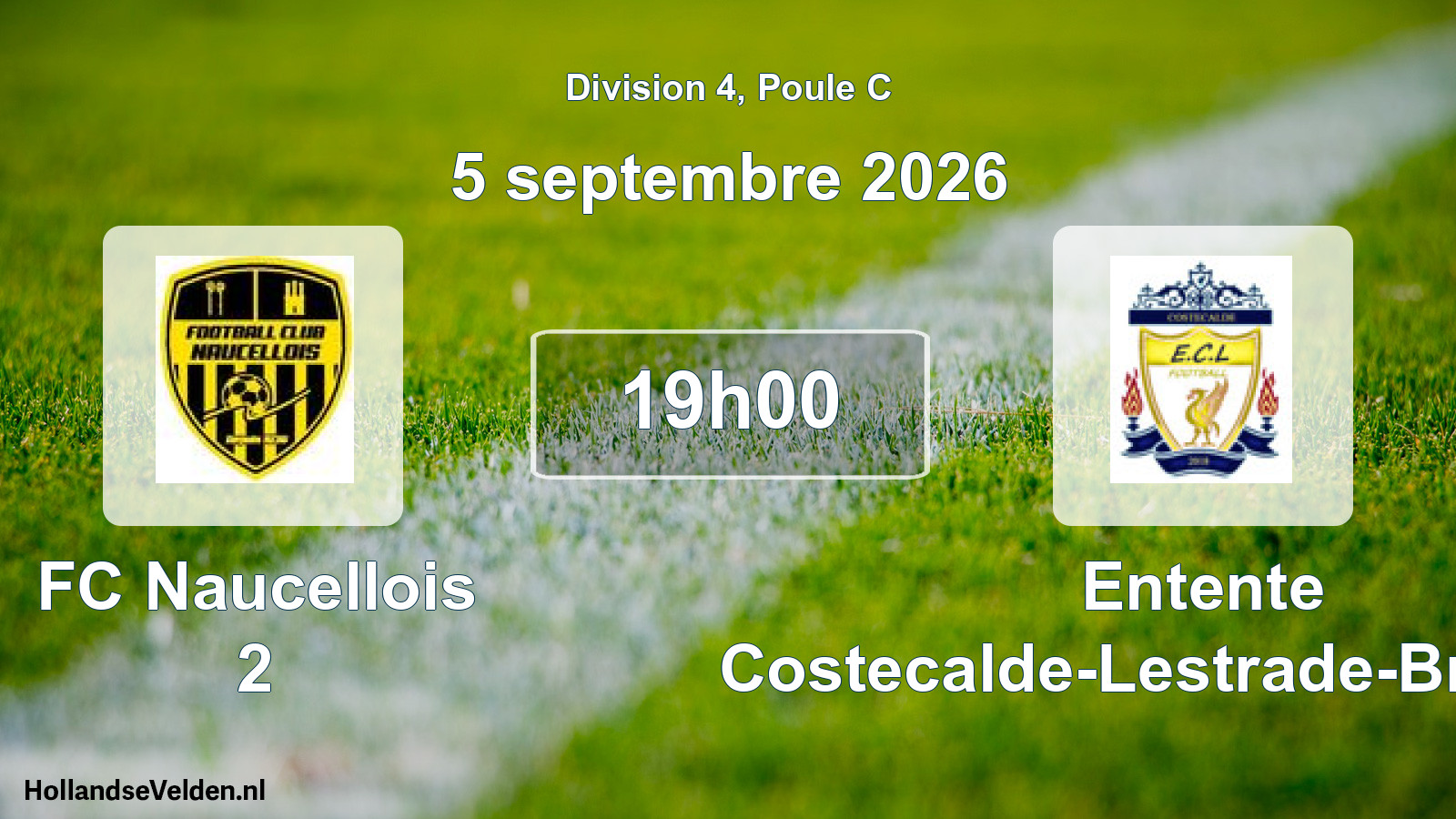 Scheduled Match: FC Naucellois 2 - Entente Costecalde-Lestrade-Broquiès (5 September 2026)