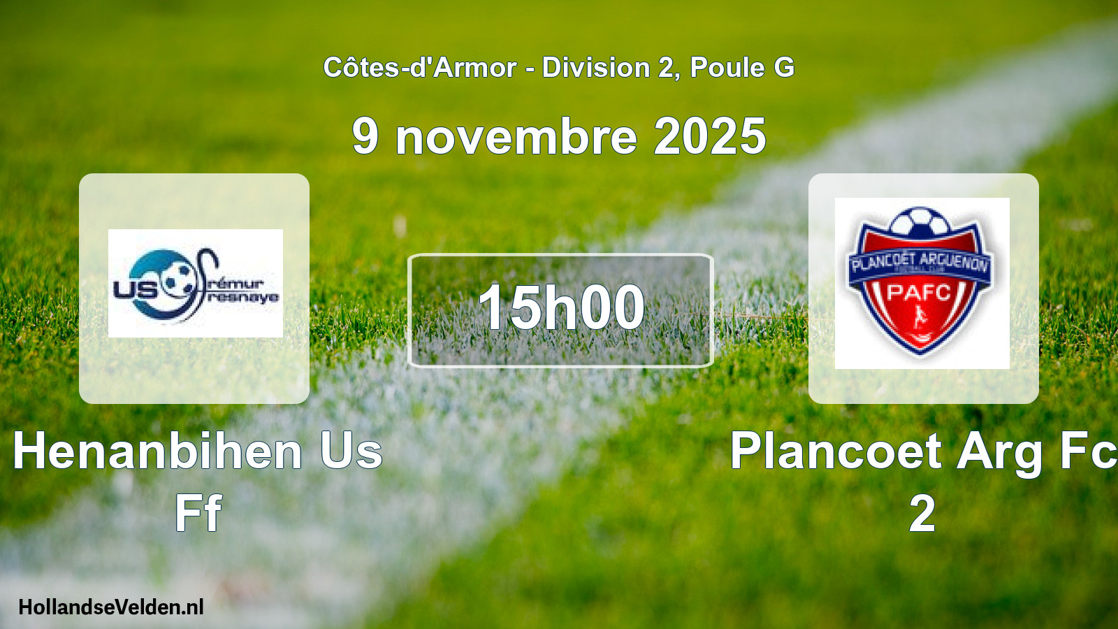 Geplande wedstrijd: Henanbihen Us Ff - Plancoet Arg Fc 2 (9 novembre 2025)