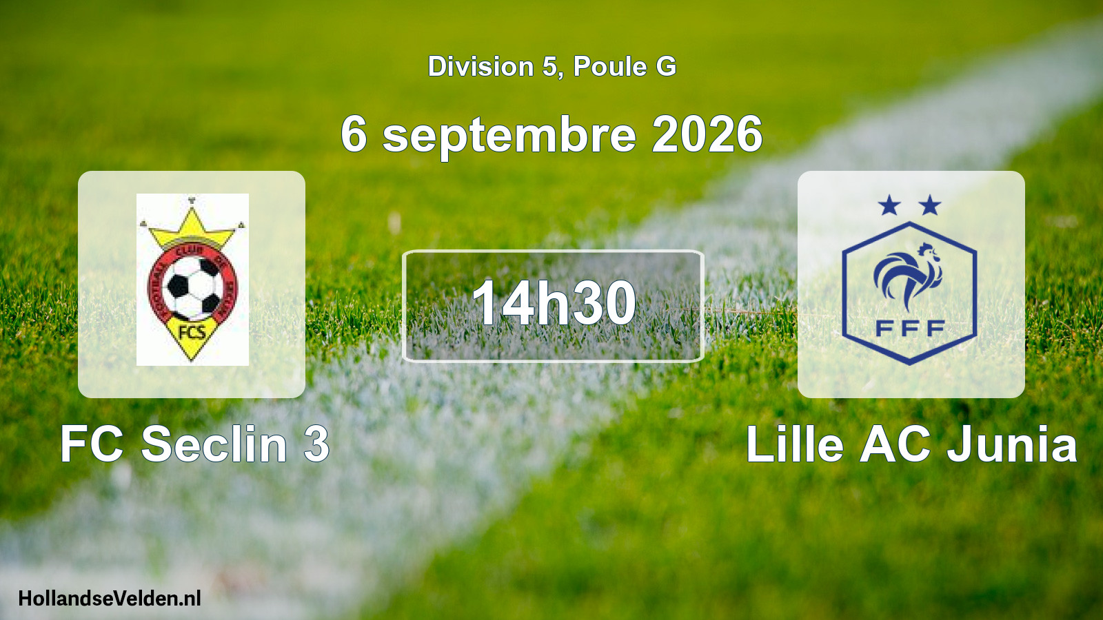 Scheduled Match: FC Seclin 3 - Lille AC Junia (6 September 2026)