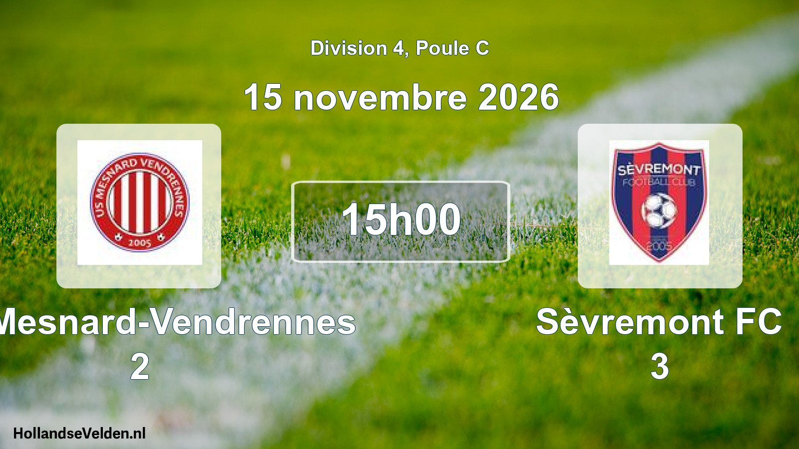 Match programmé: US Mesnard-Vendrennes 2 - Sèvremont FC 3 (15 novembre 2026)