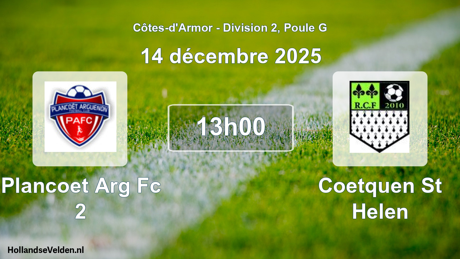 Geplande wedstrijd: Plancoet Arg Fc 2 - Coetquen St Helen (14 décembre 2025)