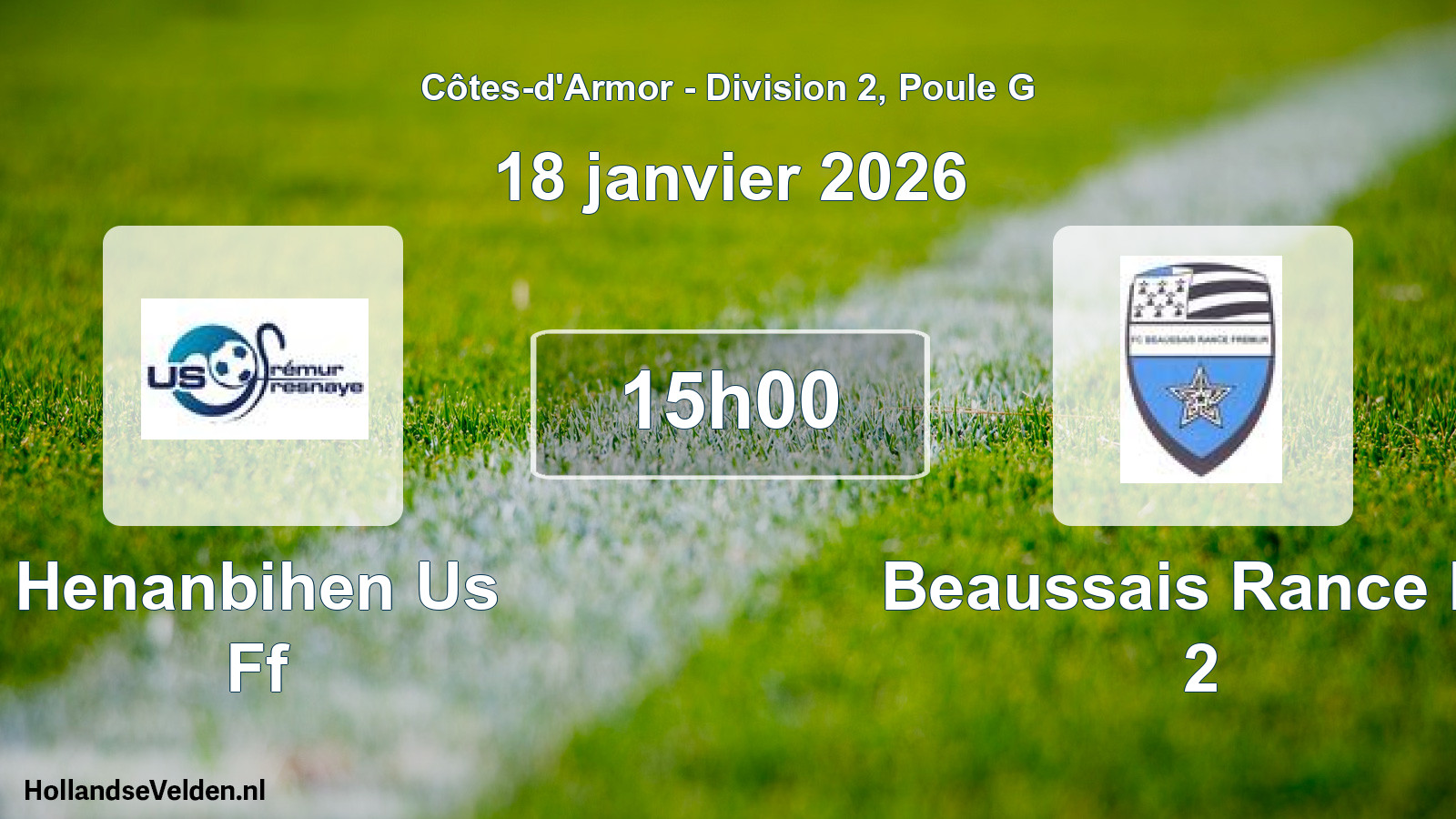 Scheduled Match: Henanbihen Us Ff - Beaussais Rance Fc 2 (18 January 2026)