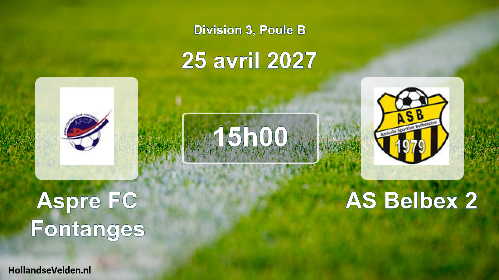 Geplande wedstrijd: Aspre FC Fontanges - AS Belbex 2 (25 april 2027)